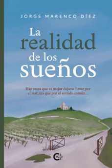 Ebook descargas gratuitas uk (I.B.D.) LA REALIDAD DE LOS SUEÑOS de JORGE MARENCO DÍEZ en español