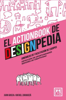 Descargas de audiolibros completas gratis EL ACTIONBOOK DE DESIGNPEDIA de JUAN GASCA, RAFAEL ZARAGOZA (Spanish Edition) FB2 MOBI PDF