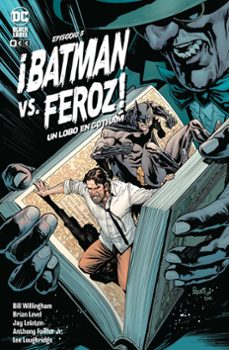 Libros gratis para descargar en ipod ¡BATMAN VS. FEROZ!: UN LOBO EN GOTHAM Nº 5 DE 6 FB2 PDF iBook en español