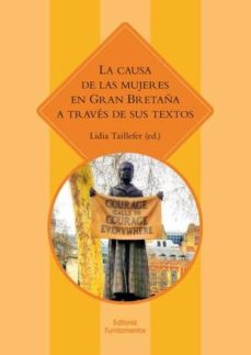 Libros de texto para descargar LA CAUSA DE LAS MUJERES EN GRAN BRETAÑA 9788424513894  de LIDIA TAILLEFER DE HAYA (Spanish Edition)