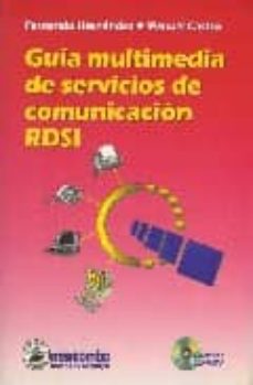 Ebook kostenlos ebooks descargar GUIA MULTIMEDIA DE SERVICIOS DE COMUNICACION RDSI in Spanish 9788426712394 de FERNANDO HERNANDEZ, MANUEL CASTRO