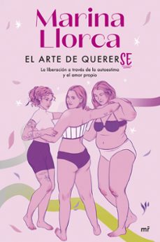 Los mejores libros para descargar gratis en kindle EL ARTE DE QUERERSE (Spanish Edition) de MARINA LLORCA  9788427049994