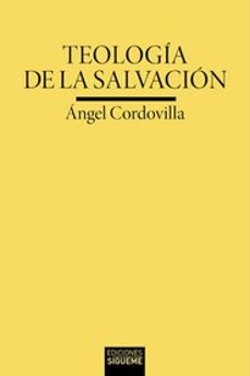 Descargar libros gratis en línea en formato pdf. TEOLOGIA DE LA SALVACION FB2 in Spanish de ANGEL CORDOVILLA