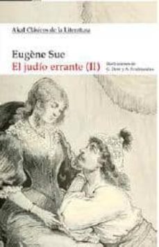 Versión completa de la descarga gratuita de google books EL JUDIO ERRANTE de EUGENE SUE  (Literatura española) 9788446041894