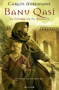 E-books descarga gratuita para móvil BANU QASI: LA GUERRA DE AL ANDALUS 9788466646994  de CARLOS AURENSANZ (Spanish Edition)
