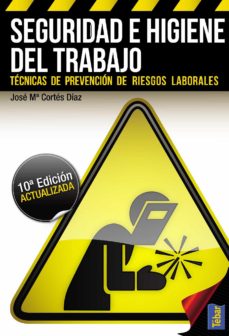 Portada de @-SEGURIDAD E HIGIENE DEL TRABAJO 10 ED ED. DIGITAL.