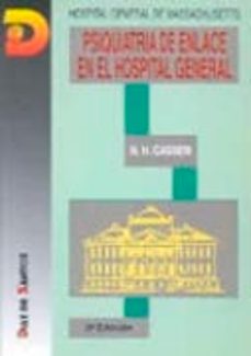 Descarga de un libro PSIQUIATRIA DE ENLACE EN EL HOSPITAL GENERAL (3ª ED.) de N. H. CASSEM (Literatura española)