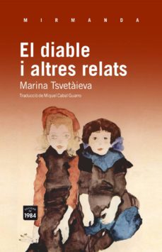 Foros de descarga de libros electrónicos EL DIABLE I ALTRES RELATS de MARINA TSVETAIEVA iBook in Spanish