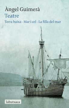 Libros gratis en línea y descarga. TEATRE: TERRA BAIXA, MAR I CEL, LA FILLA DEL MAR 9788492549894 de JOSE FRANCISCO YVARS CASTELLO (Literatura española)