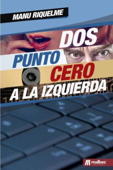 Descargar Ebook for oracle 10g gratis DOS PUNTO CERO A LA IZQUIERDA 9788494485794  de MANU RIQUELME