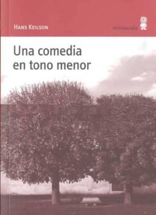 Libro electrónico descargable gratis para kindle UNA COMEDIA EN TONO MENOR CHM in Spanish de HANS KEILSON 9788495587794