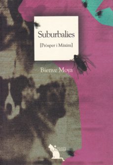 Libros de texto para descargar en kindle SUBURBALIES (PROSPER I MAXIM) de BIENVE MOYA (Literatura española) 9788496349094