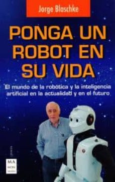 Descargar ebooks for kindle gratis PONGA UN ROBOT EN SU VIDA (Literatura española)