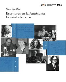 Portada de ESCRITORES EN LA AUTONOMA. LA TERTULIA DE LETRAS