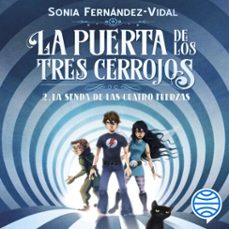 Portada de LA PUERTA DE LOS TRES CERROJOS 2. LA SENDA DE LAS CUATRO FUERZAS