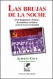 Portada de LAS BRUJAS DE LA NOCHE: EL 46 REGIMIENTO TAMAN DE AVIADORAS SOVIETICAS EN LA II GUERRA MUNDIAL