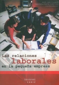 Portada de LAS RELACIONES LABORALES EN LA PEQUEÑA EMPRESA