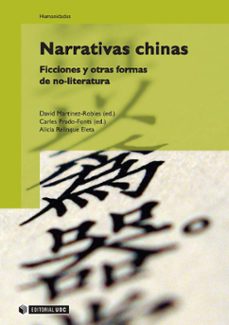 Portada de NARRATIVAS CHINAS: FICCIONES Y OTRAS FORMAS DE NO-LITERATURA