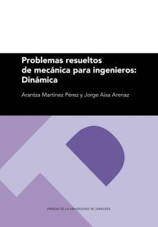 Portada de PROBLEMAS RESUELTOS DE MECANICA PARA INGENIEROS: DINAMICA