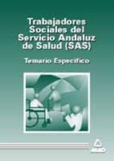 Portada de TRABAJADORES SOCIALES SERVICIO ANDALUZ DE SALUD (SAS) TEMARIO ESP ECIFICO