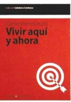 Portada de VIVIR AQUI Y AHORA