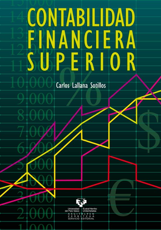 CONTABILIDAD FINANCIERA SUPERIOR | CARLOS LALLANA SOTILLOS | Casa Del Libro