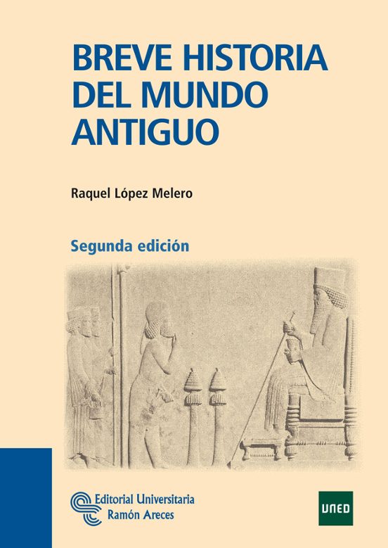 BREVE HISTORIA DEL MUNDO ANTIGUO (2ª ED.) | RAQUEL LOPEZ MELERO | Casa ...