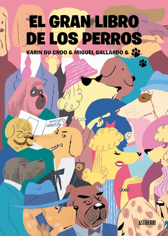 EL GRAN LIBRO DE LOS PERROS | MIGUEL GALLARDO | Casa del Libro