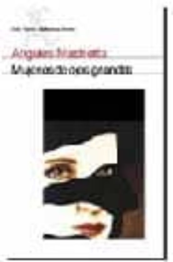 MUJERES DE OJOS GRANDES ANGELES MASTRETTA