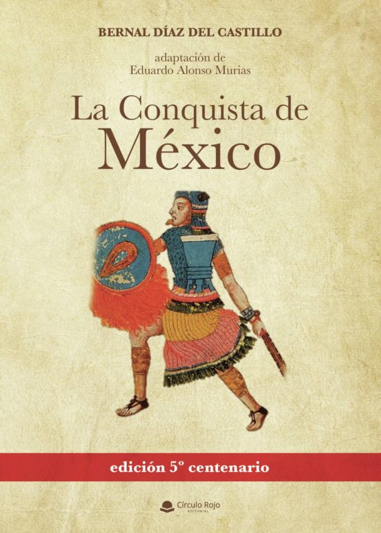 Mejores Libros De La Conquista De Mexico