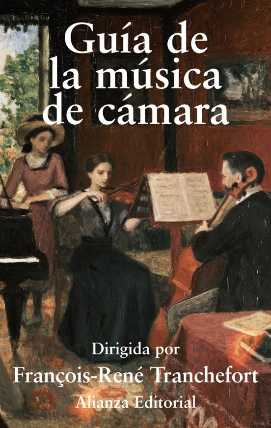 Guia De La Musica De Camara Francois Rene Tranchefort Casa Del Libro 