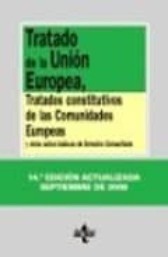 TRATADO DE LA UNION EUROPEA, TRATADO DE FUNCIONAMIENTO Y OTROS AC TOS ...