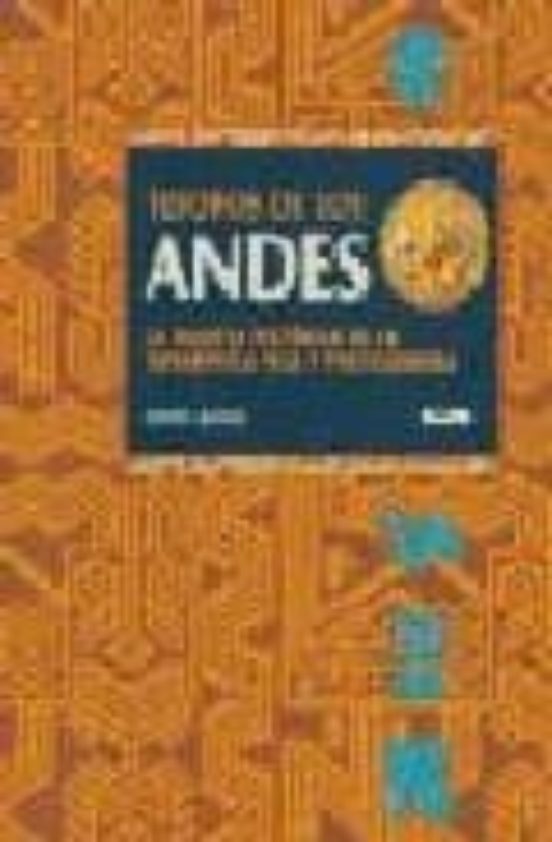 TESOROS DE LOS ANDES LA RIQUEZA HISTORICA DE LA SUDAMERICA INCA Y PRECOLOMBINA JEFFREY TESOROS DE LOS ANDES LA RIQUEZA HISTORICA DE LA SUDAMERICA INCA Y PRECOLOMBINA JEFFREY