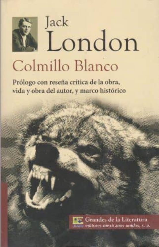 COLMILLO BLANCO de JACK LONDON Casa del Libro