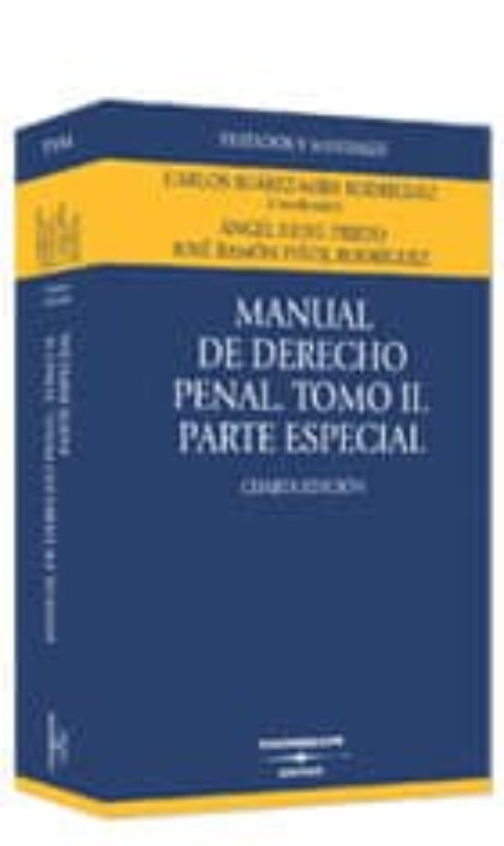 Manual De Derecho Penal T Ii Parte Especial Carlos Suarez Mira Rodriguez Casa Del Libro