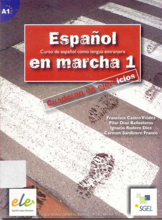 ESPAÑOL EN MARCHA 1 CURSO DE ESPAÑOL COMO LENGUA EXTRANJERA con ISBN