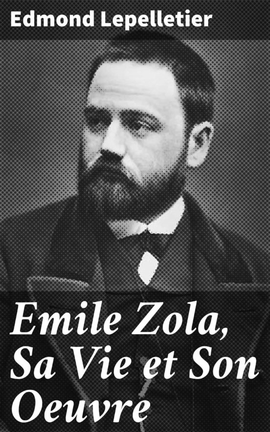 émile Zola œuvres Les Plus Connues | AUTOMASITES