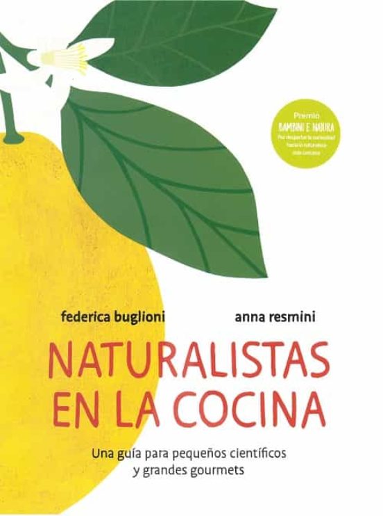Naturalistas en la cocina, de Federica Buglioni y Anna Resmini