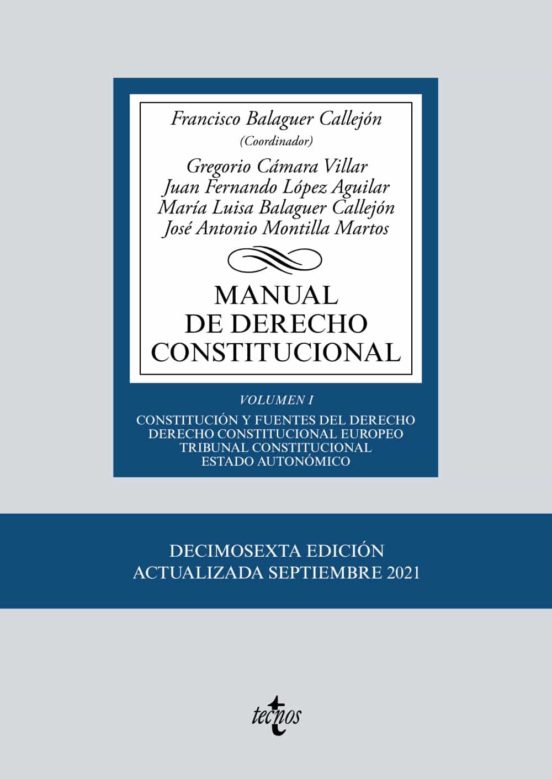 Balaguer Callejón. Manual de Derecho Constitucional: Vol. I. Tecnos, 2021