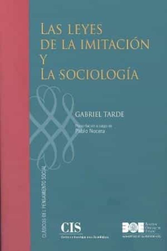 LEYES DE LA IMITACION Y LA SOCIOLOGIA GABRIEL TARDE Casa del Libro Colombia LEYES DE LA IMITACION Y LA SOCIOLOGIA GABRIEL TARDE Casa del Libro Colombia