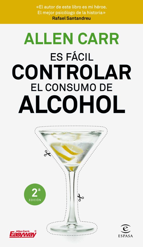 ES FACIL CONTROLAR EL CONSUMO DE ALCOHOL ALLEN CARR Casa Del Libro