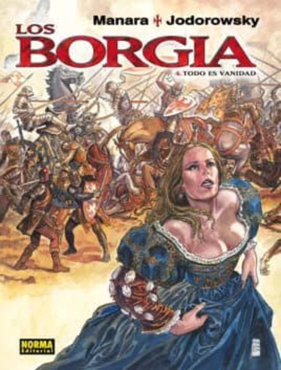 Los Borgia by Alejandro Jodorowsky Los Borgia by Alejandro Jodorowsky