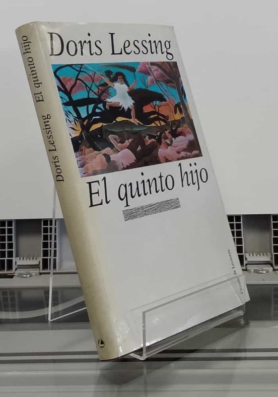 EL QUINTO HIJO de DORIS LESSING Casa del Libro