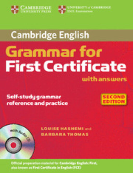 CAMBRIDGE GRAMMAR FOR FIRST CERTIFICATE WITH ANSWERS AND AUDIO CD (2ND ...