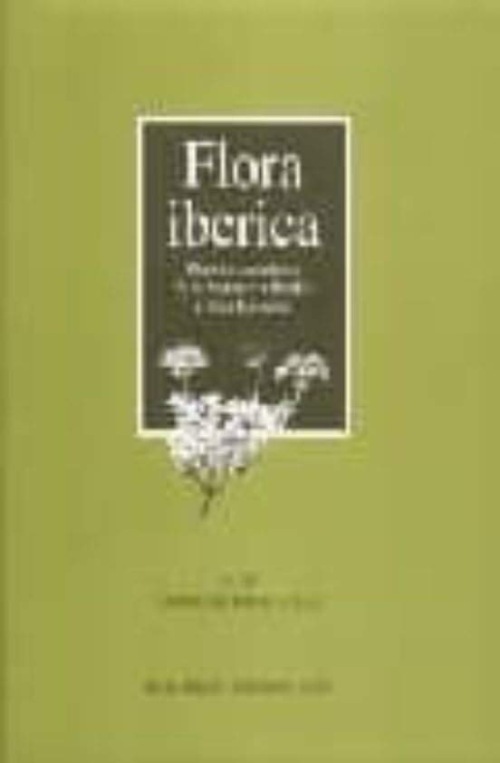 FLORA IBERICA. VOL XV RUBIACEAEDIPSACACEAE SANTIAGO CASTROVIEJO