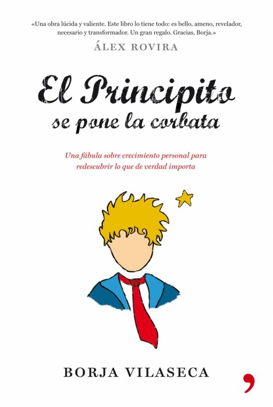 EL PRINCIPITO SE PONE LA CORBATA UNA FABULA DE CRECIMIENTO PERSO NAL