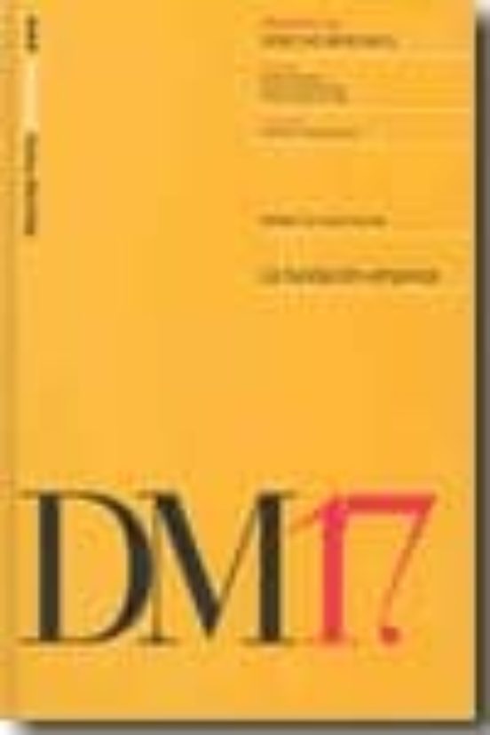 TRATADO DE DERECHO MERCANTIL, Nº 17: LA FUNDACION-EMPRESAS 