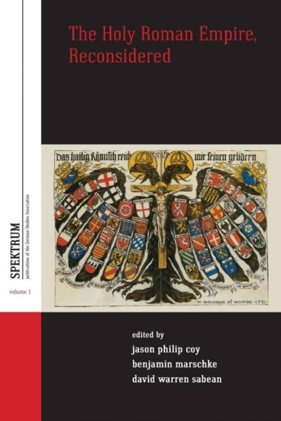 THE HOLY ROMAN EMPIRE, RECONSIDERED | JASON PHILIP COY | Casa del Libro