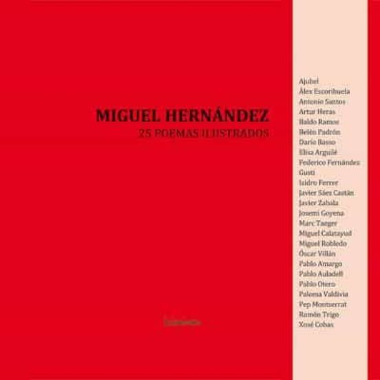 MIGUEL HERNANDEZ: 25 POEMAS ILUSTRADOS | MIGUEL HERNANDEZ | Casa Del ...