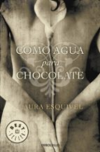 como agua para chocolate-laura esquivel-9788497592314